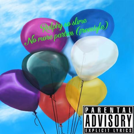 No More Parties (Freestyle)