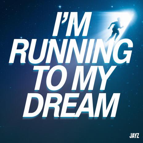 I'm Running to my dream cover art