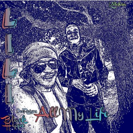All My Life ft. Black Hippo & Dee Reigns cover art