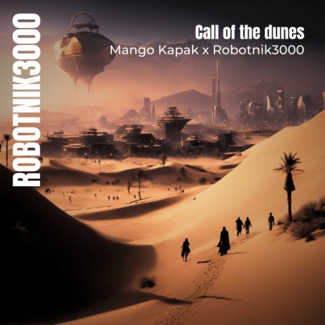 Call of the Dunes ft. Mango Kapak cover art