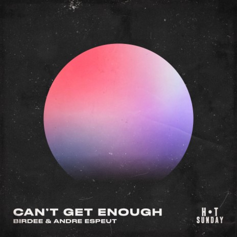 Can't Get Enough ft. Andre Espeut cover art