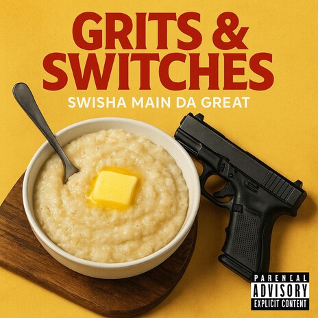 GRITS AND SWITCHES