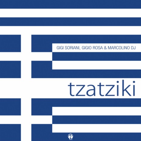 Tzatziki (Club Radio Edit) ft. Gigio Rosa & MARCOLINO DJ