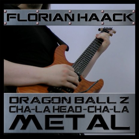 Cha-La Head-Cha-La (From Dragon Ball Z) [Metal Version] cover art