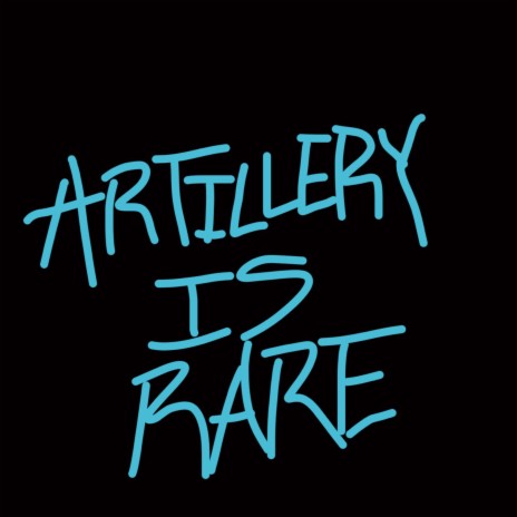 ARTILLERY IS RARE
