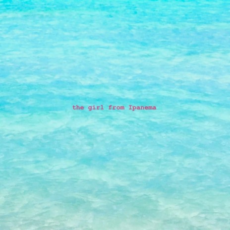 The Girl from Ipanema (feat. Kirsti Gholson) cover art