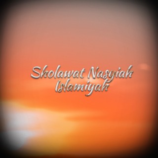 Sholawat Nasyiah Islamiyah
