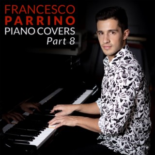 Piano Covers, Pt. 8