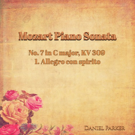 Mozart Piano Sonata No. 7 In C Major, Kv 309 - 1. Allegro Con Spirito cover art