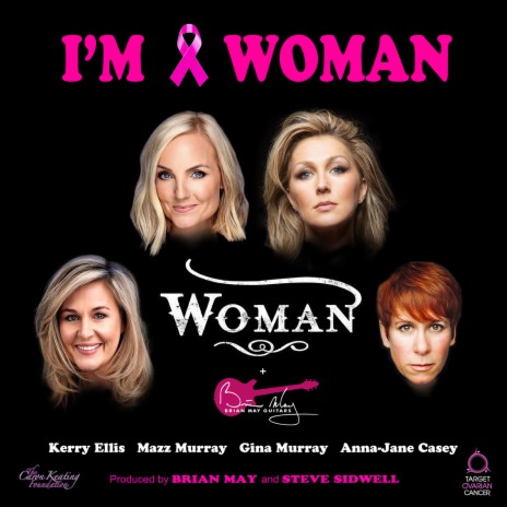 I'm a Woman ft. Brian May, Kerry Ellis, Gina Murray, A-J Casey & Mazz Murray cover art