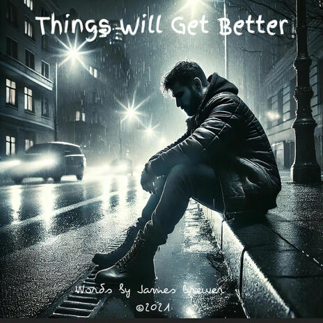 Things Will Get Better
