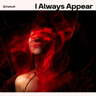 I Always Appear