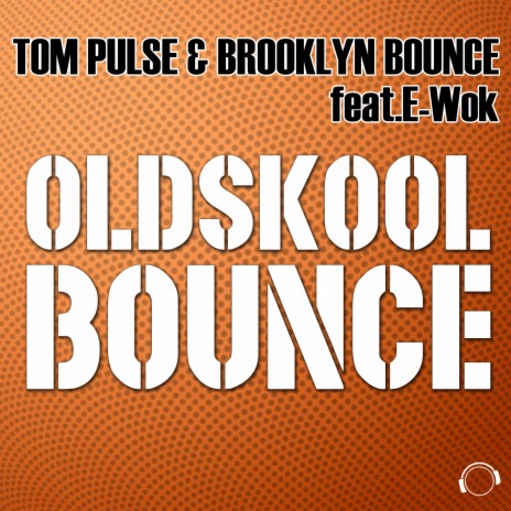 Oldskool Bounce (Arena Club Mix) ft. Brooklyn Bounce & E-Wok