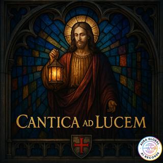 Milites Christi โ Cantica ad Lucem