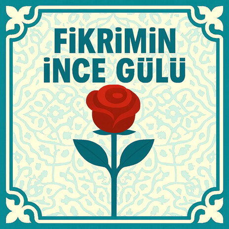 Fikrimin İnce Gülü cover art