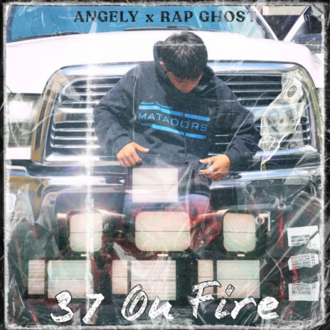 37 On Fire ft. Angely & Rap Ghost cover art
