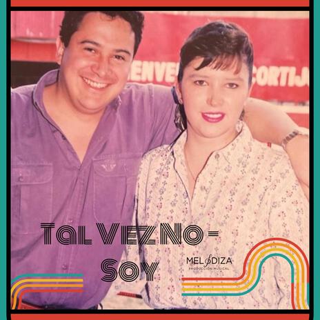 Tal vez no soy