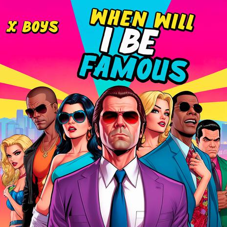 When Will I Be Famous cover art