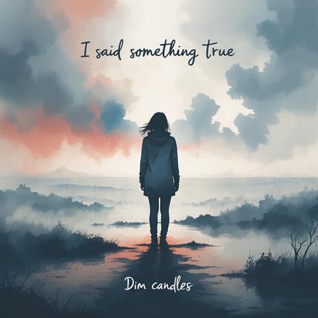 I Said Something True cover art