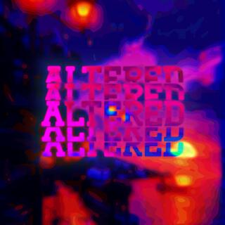 ALTERED