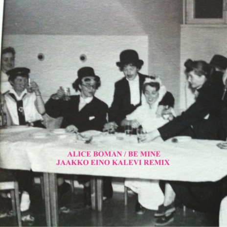 Be Mine (Jaakko Eino Kalevi Remix) cover art