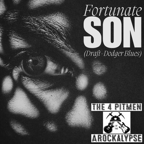 Fortunate Son (Draft-Dodger Blues) cover art