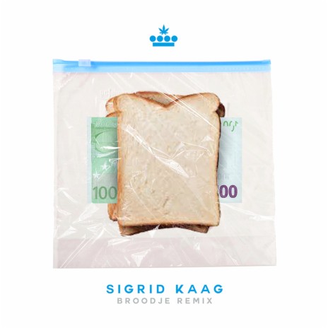 Sigrid Kaag (Broodje Remix) ft. Spacekees, Filosofischestilte & Mhunnit cover art