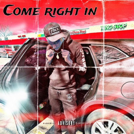 Come Right In