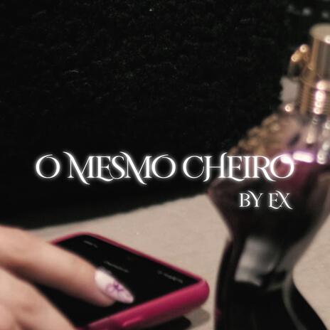 O Mesmo Cheiro cover art