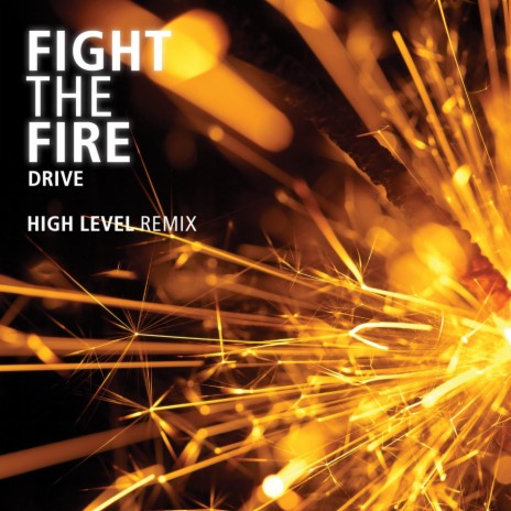 Fight the Fire (High Level Club Mix) cover art