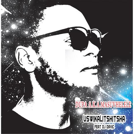 Uswika litshitsha ft. dj davic