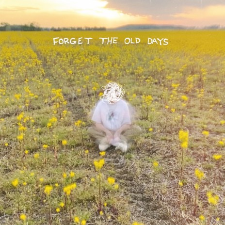 forget the old days cover art