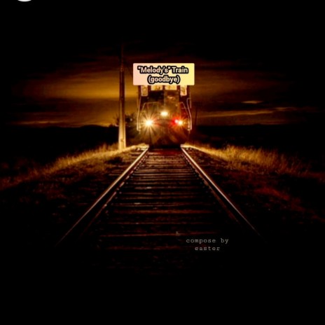 Melody's Train (goodbye) cover art