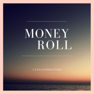 Money Roll