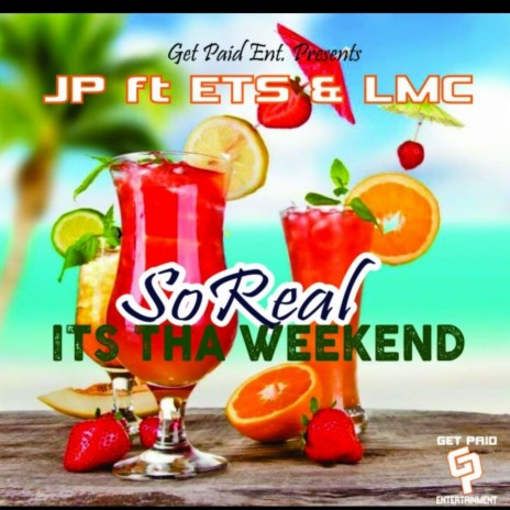 So Real (its the weekend) JP x Ets x LMC (Radio Edit) cover art