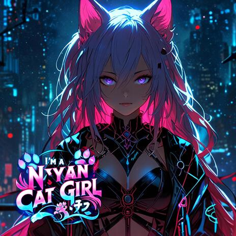 I'm a Nyan Cat Girl cover art