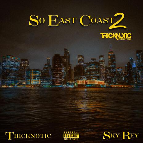 So East Coast 2 ft. Sky Rey cover art