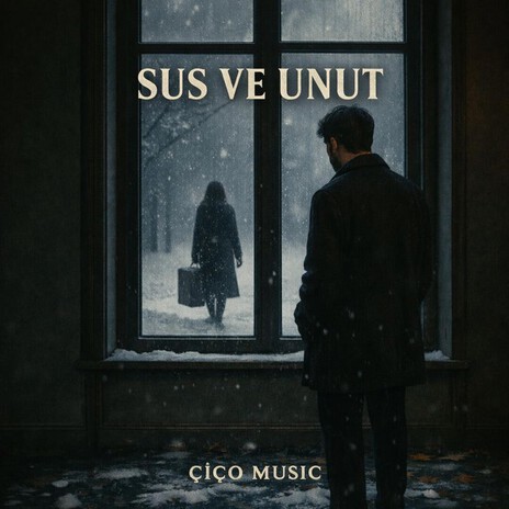 Sus ve Unut - Madem Bu kadar Karalısın Öyleyse Git cover art