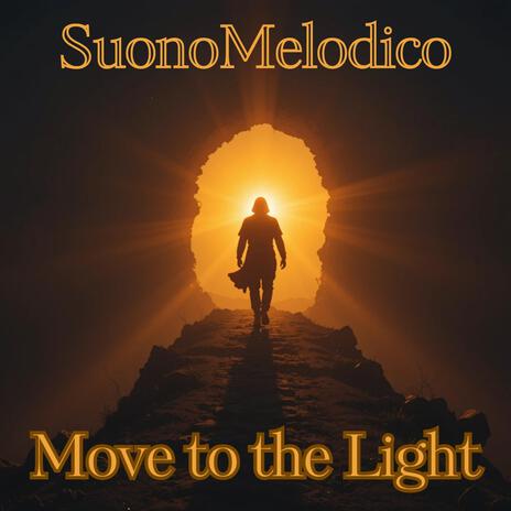 Move to the Light