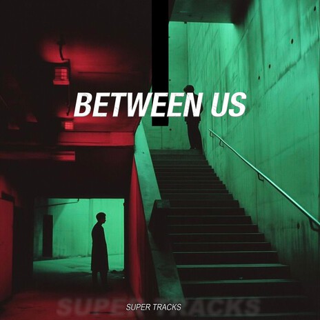 Between us
