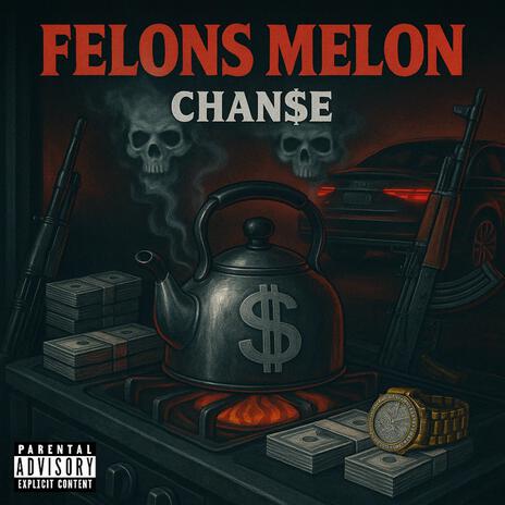 Felons Melon cover art