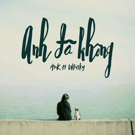 Anh Đã Không ft. Whisky cover art