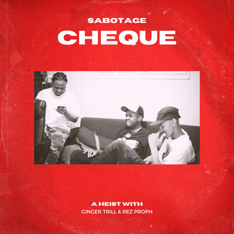 Cheque (Original) ft. Ginger Trill & Rez Proph cover art