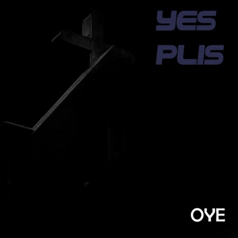 Oye ft. Plis cover art