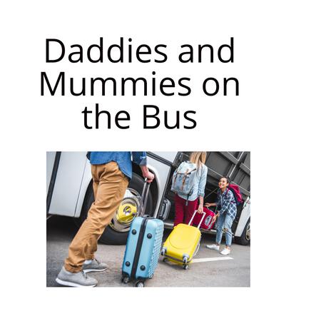Daddies and Mummies on the Bus