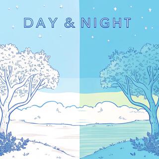 DAY & NIGHT