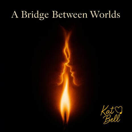 A Bridge Between Worlds cover art
