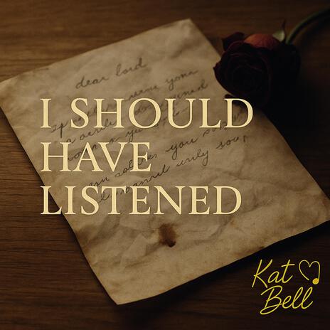 I Should Have Listened cover art