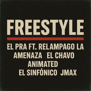 Freestyle Underground ft. Relámpago La Amenaza, El Chavo Animated, El Sinfónico & JMax cover art