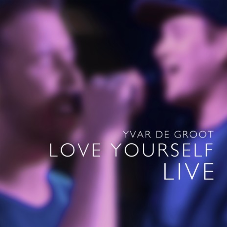 Love Yourself (Live) cover art